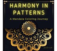 Harmony in Patterns: A Mandala Coloring Journey