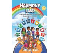 Harmony Land: The Story about 17 Sustainable Development Goals