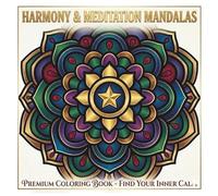 HARMONY & MEDITATION MANDALAS: Simple & Bold Designs for Easy Coloring and Quick Relaxation
