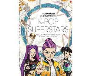 Harmony of Colour: K-Pop Superstars: Relax and Unwind with Adult Colouring