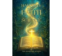 Harmony of Faith and Science