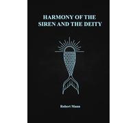 Harmony of the Siren and the Deity