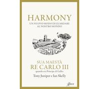 Harmony. Un nuovo modo di guardare al nostro mondo (Human ecology. Saggi)