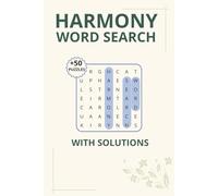 Harmony Word Search Relaxing Word Search Puzzles for Adults: Over 50 Mindful Word Search Puzzles to Improve Focus, Reduce Stress, and Boost Mental Clarity | Includes Full Solutions