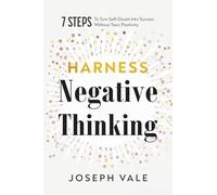Harness Negative Thinking