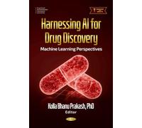 Harnessing AI for Drug Discovery: Machine Learning Perspectives (Drug Transit and Distribution, Interception and Control)