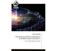 Harnessing artificial intelligence to develop digital education