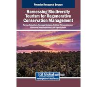 Harnessing Biodiversity Tourism for Regenerative Conservation Management