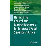 Harnessing Coastal and Marine Resources for Improved Food Security in Africa (Sustainability Sciences in Asia and Africa)