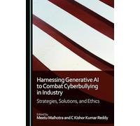 Harnessing Generative AI to Combat Cyberbullying in Industry: Strategies, Solutions, and Ethics