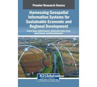 Harnessing Geospatial Information Systems for Sustainable Economic and Regional Development