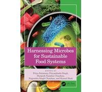 Harnessing Microbes for Sustainable Food Systems