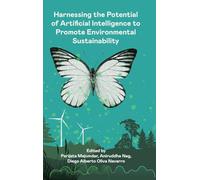 Harnessing the Potential of Artificial Intelligence to Promote Environmental Sustainability