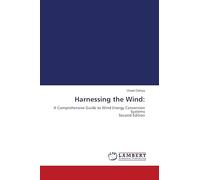 Harnessing the Wind:: A Comprehensive Guide to Wind Energy Conversion Systems Second Edition