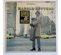 HAROLD BETTERS - Out of Sight & Sound