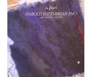 Harold Budd Brian Eno - the pearl