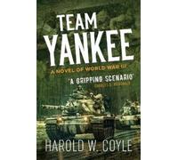 Harold Coyle Team Yankee (Tapa blanda) (Importación USA)