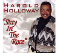 Harold Holloway - Stay in the Race