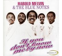 Harold Melvin & Blue Not - If You Don't Know...