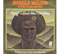 Harold Melvin & The Blue Notes - Don't Leave Me This Way