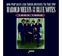 Harold Melvin & the Blue Notes - Doo Wop Days And Their Journey To The Top 1953-1962