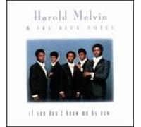 Harold Melvin & the Bluenotes - If You Don't Know Me By Now