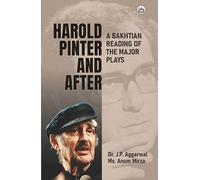 Harold Pinter and After: A Bakhtian Reading of the Major Plays