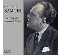 Harold Samuel : Intégrale des enregistrements solos.