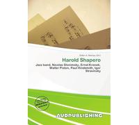 Harold Shapero: Jazz band, Nicolas Slonimsky, Ernst Krenek, Walter Piston, Paul Hindemith, Igor Stravinsky