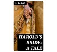 Harolds Bride: A Tale (ebook)
