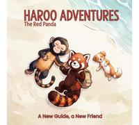 HAROO The Red Panda ADVENTURES: A New Guide, a New Friend (Haroo Adventures)