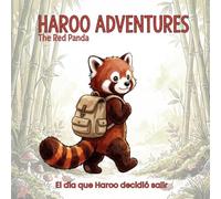 HAROO The Red Panda ADVENTURES: El día que Haroo decidió salir (Colección Haroo)