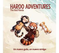 HAROO The Red Panda ADVENTURES: Un nuevo guía, un nuevo amigo (Colección Haroo)