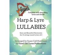 Harp & Lyre LULLABIES: Easy and Beautiful Harmonies for 15 strings tuned to key of C (Good Old Tunes Harp Music)