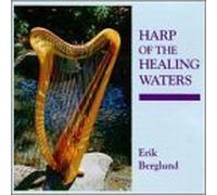 Harp of the Healing Waters by Berglund, Erik (2000-06-13)