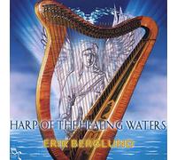 Harp of the Healing Waters by Erik Berglund (1997-04-22)