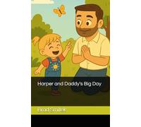 Harper and Daddy’s Big Adventure