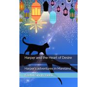 Harper and the Heart of Desire: Book 2 (Harper’s adventures at Mareland)