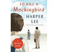 Harper Lee Fred F To Kill a Mockingbird: A Graphic (Tapa dura) (Importación USA)