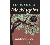 To kill a mockingbird (Harper Perennial modern classics)