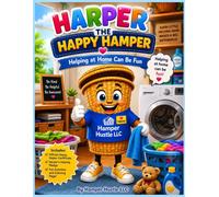 Harper The Happy Hamper: Helping at home can be fun (Harper the Happy Hamper Adventures)