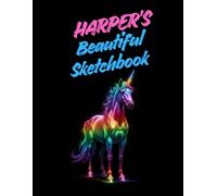 Harper's Beautiful Sketchbook: A Personalised Sketchbook Gift for A Creative Girl (Amelia) Who Loves to Draw