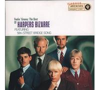 Harpers Bizarre - Feelin' Groovy: The Best Of Harpers Bizarre Featuring The 59th Street Bridge Song