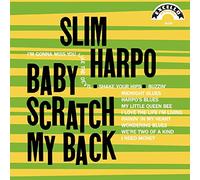 Harpo Slim - Baby Scratch My Back [Vinilo]