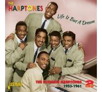 Harptones - Life Is But A Dream - The Ultimate Harptones 1953-1961