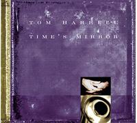 Harrell Tom - Time's Mirror