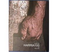 Harria - Aitortza 100 Urte Historia (eusk/cast)