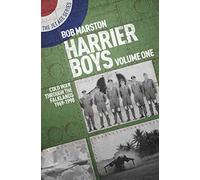 Harrier Boys: Volume One: Cold War Through the Falklands, 1969-1990: 1 (The Jet Age Series)