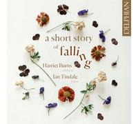 Harriet Burns, Ian Tindale - A Short Story of Falling
