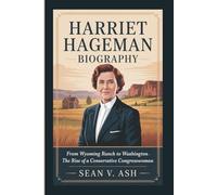 HARRIET HAGEMAN BIOGRAPHY: From Wyoming Ranch to Washington - The Rise of a Conservative Congresswoman